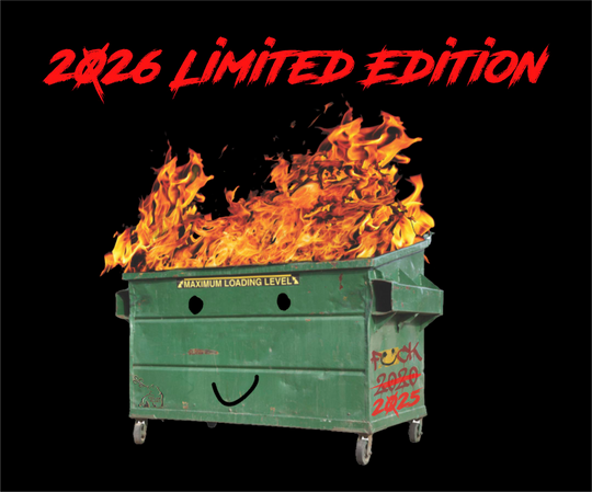 Dumpster Fire 2025 Commemorative Limited Edition